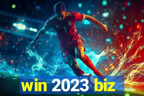 win 2023 biz